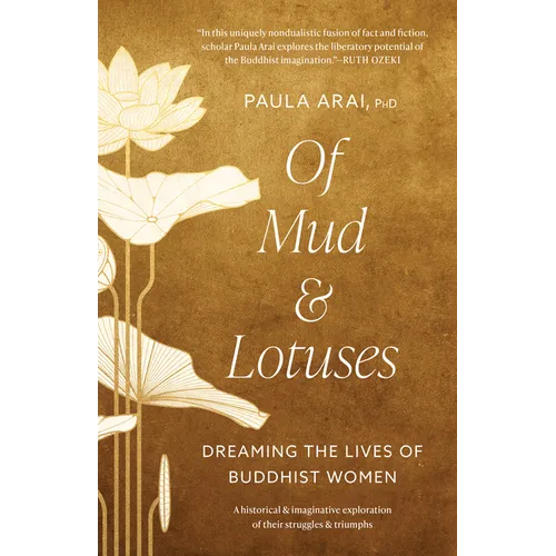Of Mud and Lotuses: Dreaming the Lives of Buddhist Women