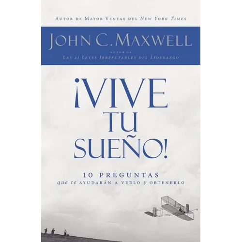 En ��Vive Tu Sue��o!: 10 Preguntas Que Te Ayudar��n a Verlo Y Obtenerlo