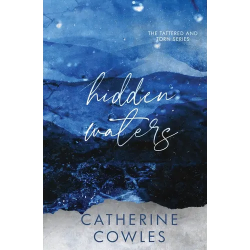 Hidden Waters: A Tattered & Torn Special Edition