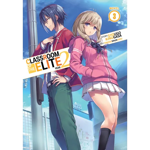 Classroom of the Elite: Year 2 (Light Novel) Vol. 3