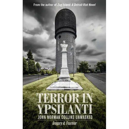 Terror in Ypsilanti: John Norman Collins Unmasked