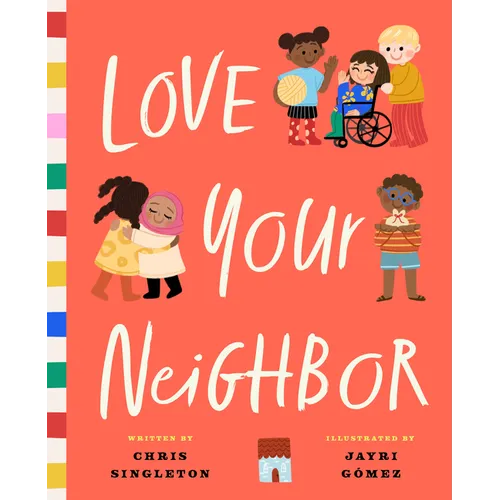 Love Your Neighbor
