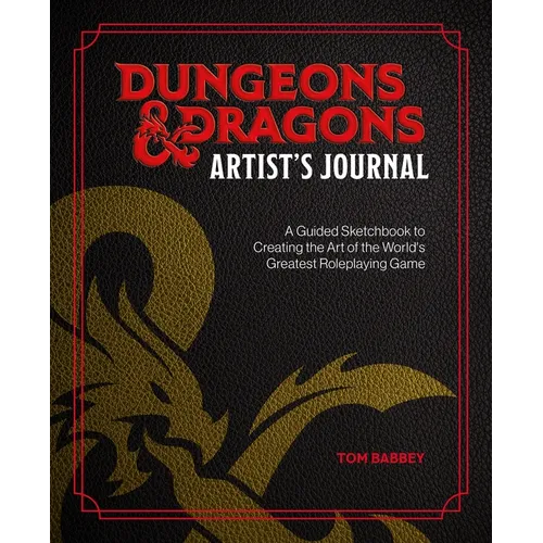 Dungeons & Dragons Artist's Journal: A Guided Sketchbook to Creating the Art of the World's Greatest Roleplaying Game