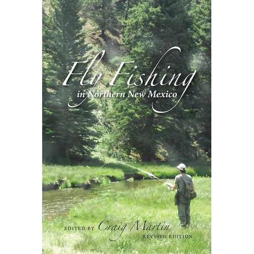 Fly Fishing in Northern New Mexico