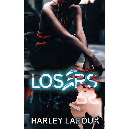 Losers: Part I