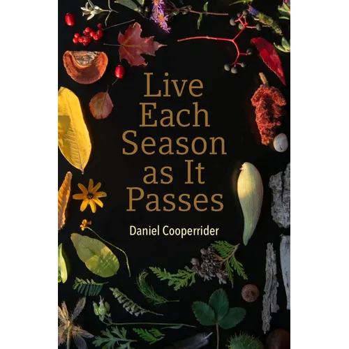 Live Each Season as It Passes