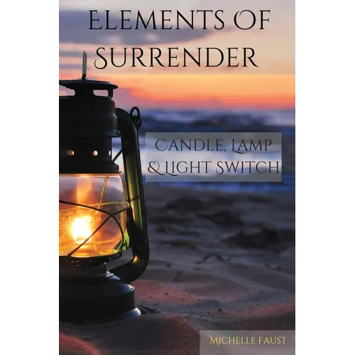 Elements Of Surrender