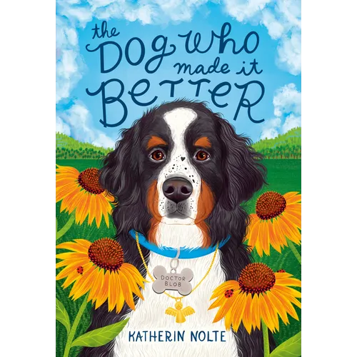 The Dog Who Made It Better