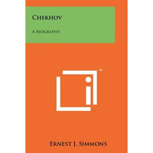 Chekhov: A Biography