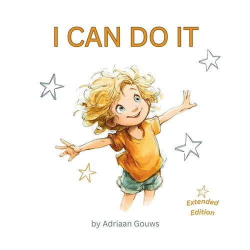 I Can Do It: A toddler book about building confidence in daily tasks, always learning and embracing the challenge that leads to success. Hardcover Ext