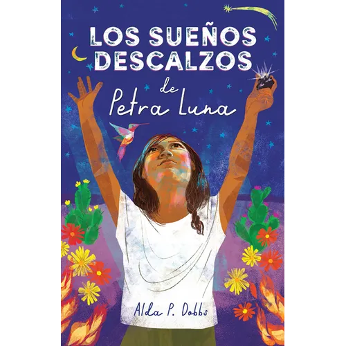 Los Sueños Descalzos de Petra Luna / Barefoot Dreams of Petra Luna