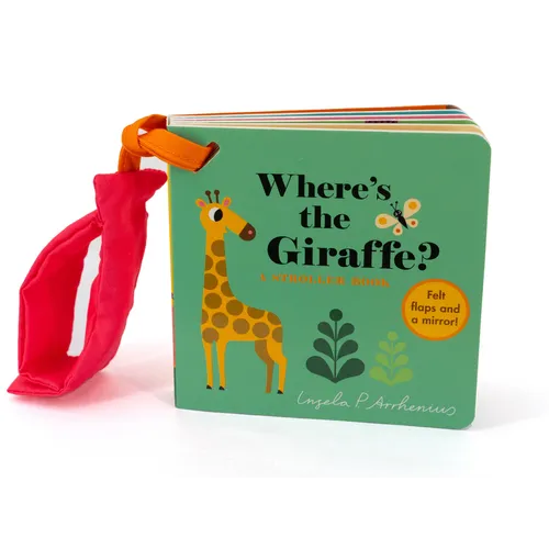 Where's the Giraffe?: A Stroller Book