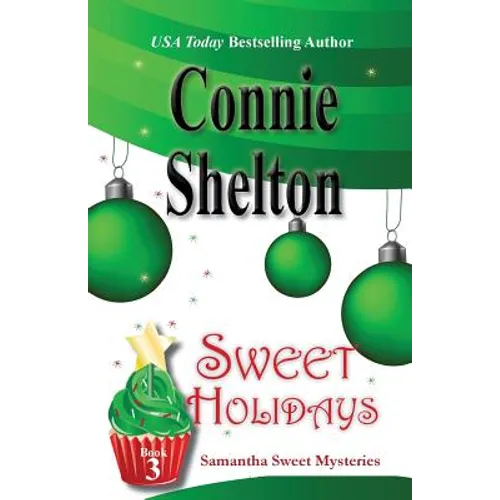 Sweet Holidays: Samantha Sweet Mysteries, Book 3