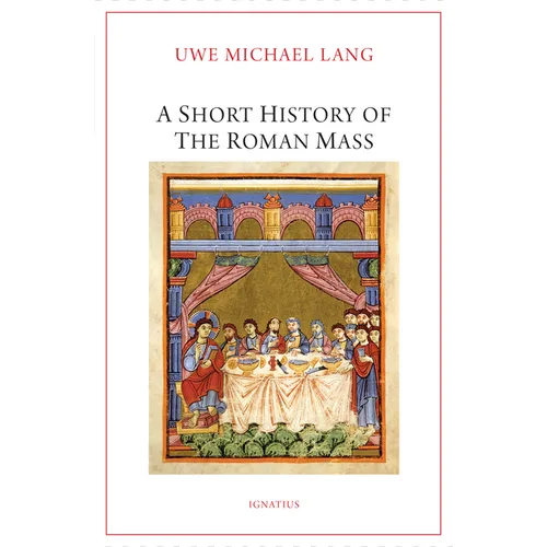 A Short History of the Roman Mass