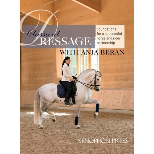 Classical Dressage: Foundations for a successful horse and rider partnership with Anja Beran