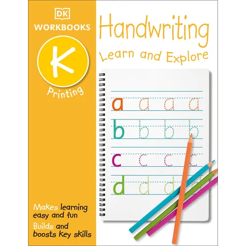 DK Workbooks: Handwriting: Printing, Kindergarten: Learn and Explore