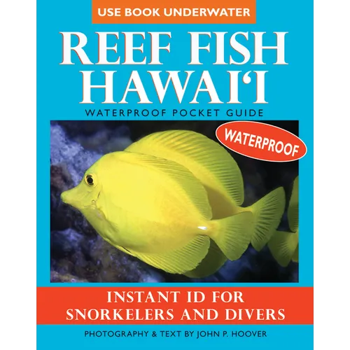 Reef Fish Hawai'i: Waterproof Pocket Guide: Instant Id for Snorkelers and Divers