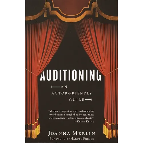 Auditioning: An Actor-Friendly Guide