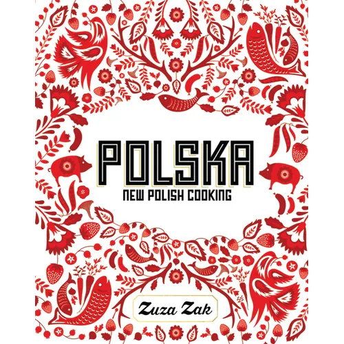 Polska: New Polish Cooking