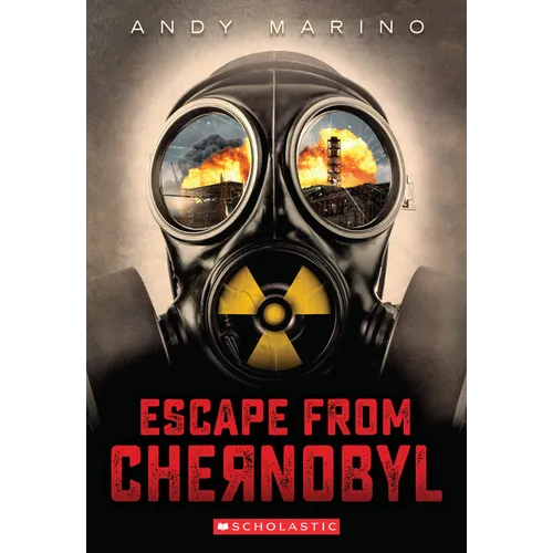 Escape from Chernobyl (Escape from #1): Volume 1