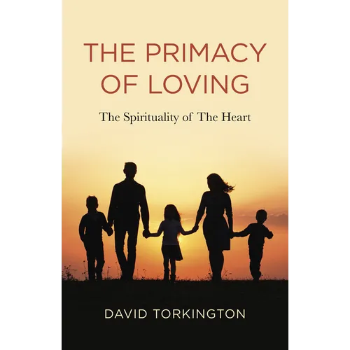 The Primacy of Loving