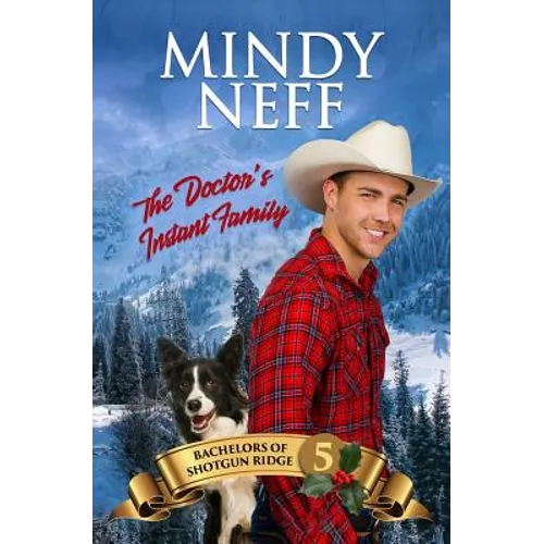 The Doctor's Instant Family: Small Town Contemporary Romance
