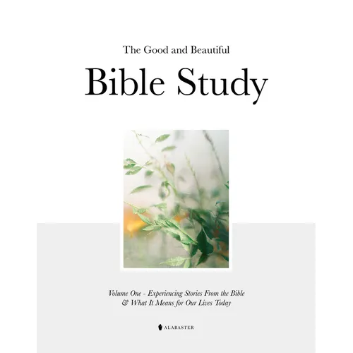 The Good and Beautiful Bible Study Vol 1 (Sc)