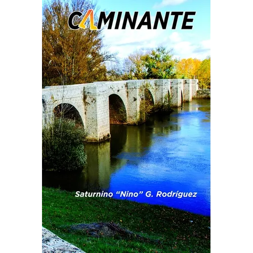 Caminante: Una odisea de identidad, fe y resiliencia a través de tres continentes