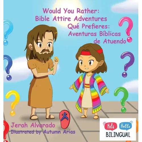 Would You Rather: Bible Attire Adventures: Qué Prefieres: Aventuras Bíblicas de Atuendo