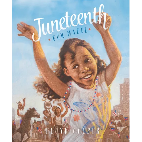 Juneteenth for Mazie