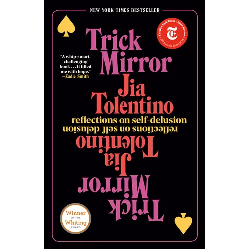 Trick Mirror: Reflections on Self-Delusion