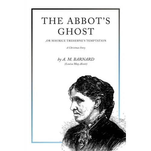 The Abbot's Ghost: A Christmas Story