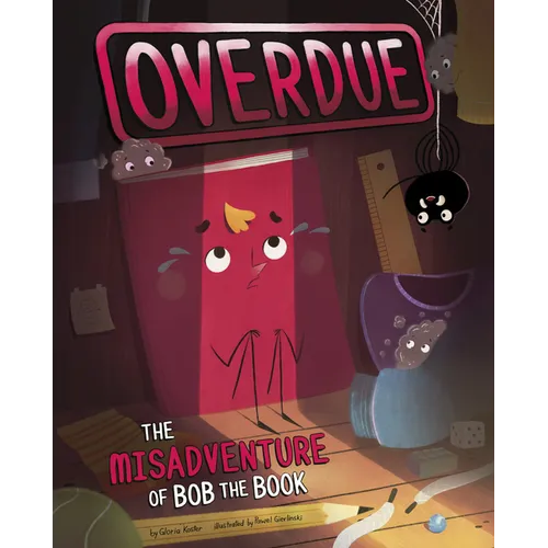 Overdue: The Misadventure of Bob the Book