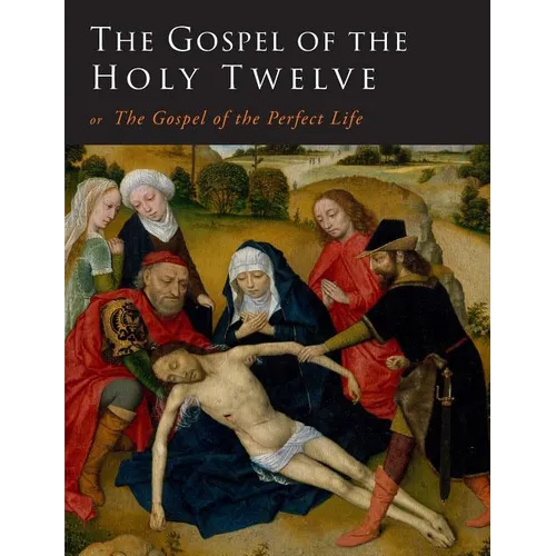 The Gospel of the Holy Twelve