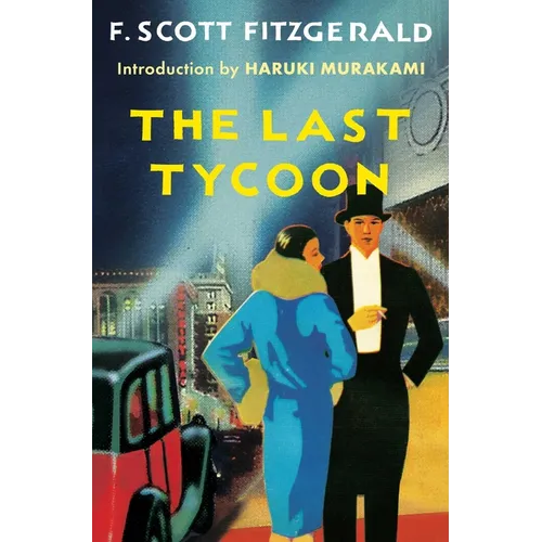 The Last Tycoon: An Unfinished Novel