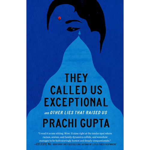 They Called Us Exceptional: And Other Lies That Raised Us