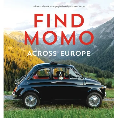 Find Momo Across Europe: Another Hide-And-Seek Photography Book