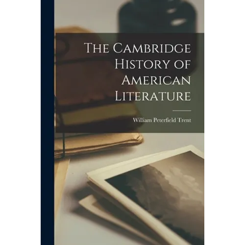 The Cambridge History of American Literature