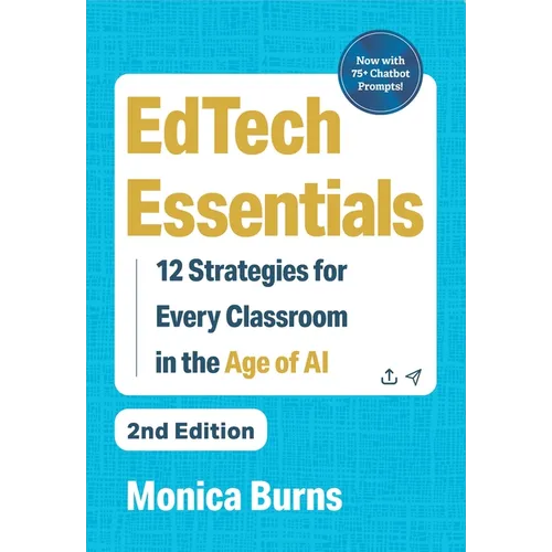 Edtech Essentials: 12 Strategies for Every Classroom in the Age of AI