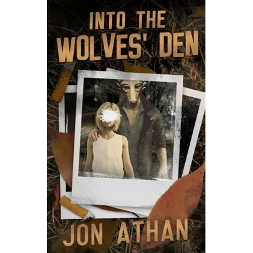 Into the Wolves' Den