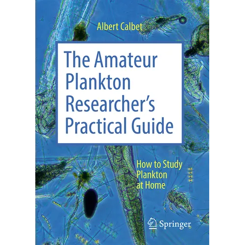 The Amateur Plankton Researcher's Practical Guide: How to Study Plankton at Home