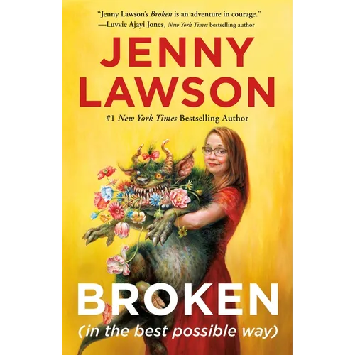 Broken (in the Best Possible Way)