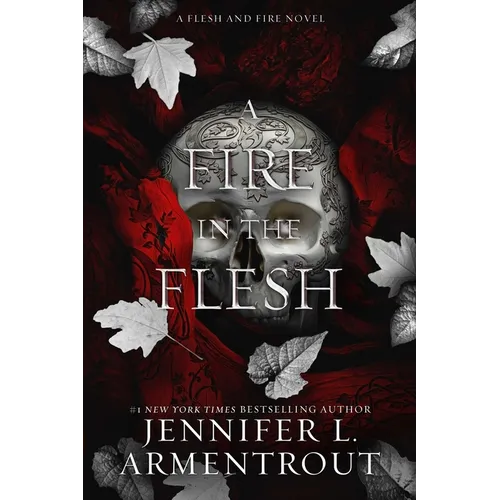 A Fire in the Flesh: A Flesh and Fire Novel