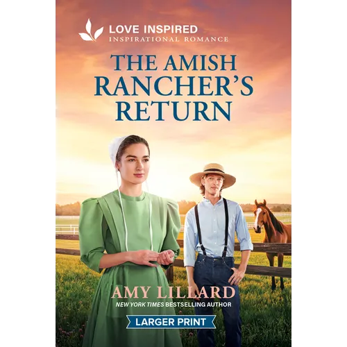 The Amish Rancher's Return: An Uplifting Inspirational Romance