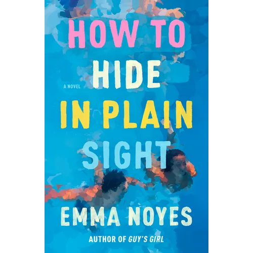 How to Hide in Plain Sight