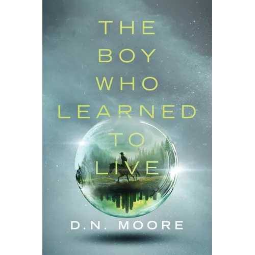 The Boy Who Learned to Live