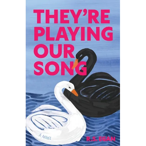 They're Playing Our Song