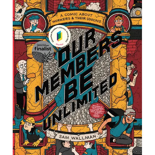 Our Members Be Unlimited: A Comic about Workers and Their Unions
