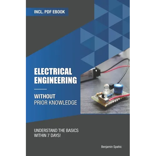 Electrical engineering without prior knowledge: Understand the basics within 7 days