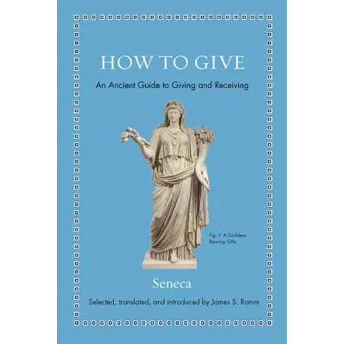 How to Give: An Ancient Guide to Giving and Receiving